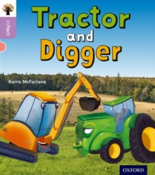 Image for Oxford Reading Tree inFact: Oxford Level 1+: Tractor and Digger