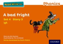 Read Write Inc. Phonics: A Bad Fright (Orange Set 4 Storybook 3) - Munton, Gill