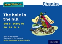 Image for Read Write Inc. Phonics: The Hole in the Hill (Blue Set 6 Storybook 10)