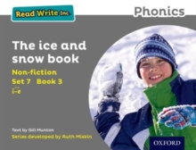 Read Write Inc. Phonics: Set 7 Non-fiction 3 The Ice and Snow Book