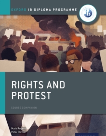 Image for Oxford IB Diploma Programme: Rights and Protest Course Companion