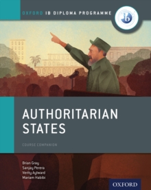 Image for Oxford IB Diploma Programme: Authoritarian States Course Companion