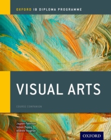 Image for Oxford IB Diploma Programme: Visual Arts Course Companion