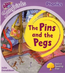 Image for Oxford Reading Tree: Level 1+: More Songbirds Phonics : The Pins and the Pegs