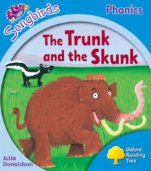 Image for Oxford Reading Tree Songbirds Phonics: Level 3: The Trunk and the Skunk