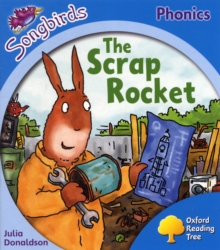Image for Oxford Reading Tree Songbirds Phonics: Level 3: The Scrap Rocket