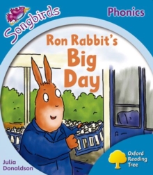 Image for Oxford Reading Tree: Level 3: More Songbirds Phonics : Ron Rabbit's Big Day