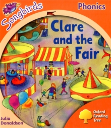 Image for Oxford Reading Tree Songbirds Phonics: Level 6: Clare and the Fair