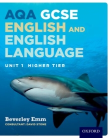 Image for AQA GCSE English and English languageUnit 1,: Higher tier student book