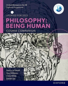 Image for Oxford IB Diploma Programme: Philosophy: Being Human Course Book