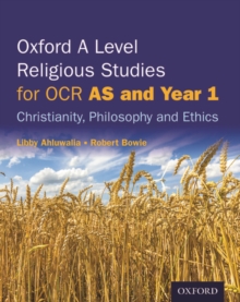 Image for Oxford A level religious studies for OCRAS and Year 1,: Christianity, philosophy and ethics