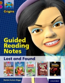 Image for Project X Origins: Brown Book Band, Oxford Level 10: Lost and Found: Guided reading notes