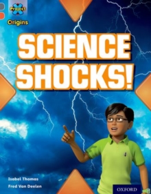 Image for Project X Origins: Grey Book Band, Oxford Level 13: Shocking Science: Science Shocks!