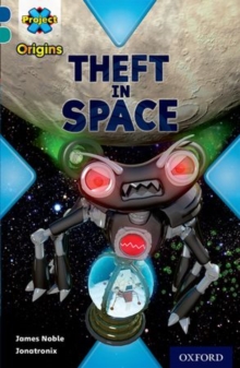 Image for Project X Origins: Dark Blue Book Band, Oxford Level 16: Space: Theft in Space