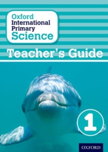 Image for Oxford international primary scienceStage 1: Teacher's guide 1