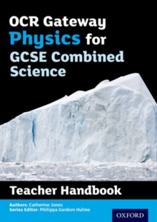 Image for OCR gateway GCSE physics for combined science: Teacher handbook