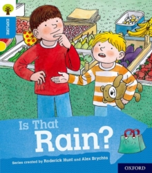 Image for Oxford Reading Tree Explore with Biff, Chip and Kipper: Oxford Level 3: Is That Rain?