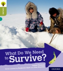 Oxford Reading Tree Explore with Biff, Chip and Kipper: Oxford Level 7: What Do We Need to Survive?