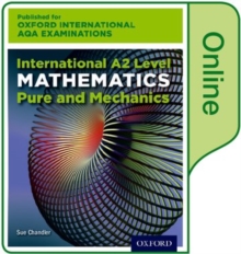 Image for International A2 level mathematics for Oxford International AQA examinations  : pure and mechanics