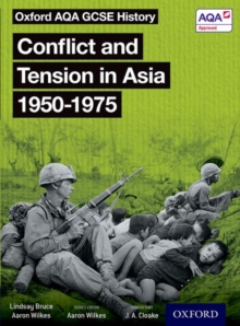 Image for Oxford AQA GCSE History: Conflict and Tension in Asia 1950-1975 Student Book