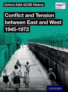 Image for Oxford AQA GCSE History: Conflict and Tension between East and West 1945-1972 Student Book