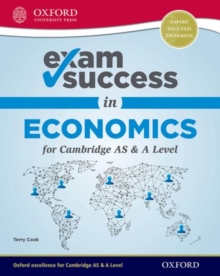 Image for Exam success in economics for Cambridge AS & A level