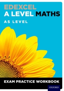 Image for Edexcel A Level Maths: AS Level Exam Practice Workbook