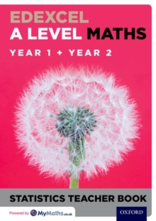 Image for Edexcel A Level Maths: Year 1 + Year 2 Statistics Teacher Book