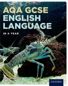 Image for AQA GCSE English language in a year: Student book