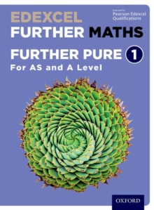 Image for Edexcel Further Maths: Further Pure 1 Student Book (AS and A Level)