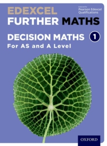 Image for Edexcel Further Maths: Decision Maths 1 Student Book (AS and A Level)