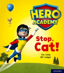 Hero Academy: Oxford Level 1+, Pink Book Band: Stop, Cat!