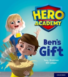 Hero Academy: Oxford Level 4, Light Blue Book Band: Ben’s Gift