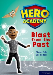 Image for Hero Academy: Oxford Level 10, White Book Band: Blast from the Past