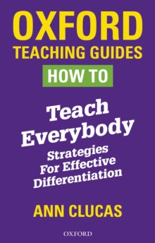 Image for How To Teach Everybody: Strategies for Effective Differentiation