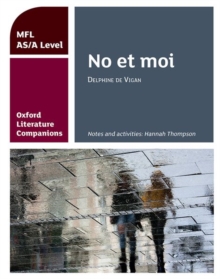 Image for Oxford Literature Companions: No et moi: study guide for AS/A Level French set text