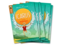 Image for Oxford Reading Tree TreeTops Greatest Stories: Oxford Level 8: Icarus Pack 6