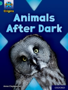 Image for Project X Origins: Turquoise Book Band, Oxford Level 7: Animals After Dark