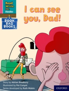 Image for Read Write Inc. Phonics: I can see you, Dad! (Pink Set 3 Book Bag Book 7)