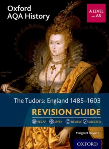 Image for Oxford AQA History for A Level: The Tudors: England 1485-1603 Revision Guide