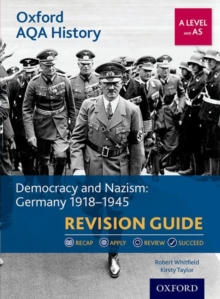 Image for Oxford AQA History for A Level: Democracy and Nazism: Germany 1918-1945 Revision Guide