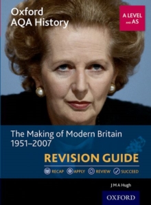 Image for Oxford AQA History for A Level: The Making of Modern Britain 1951-2007 Revision Guide
