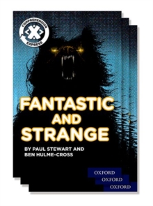 Image for Project X Comprehension Express: Stage 3: Fantastic and Strange Pack of 15