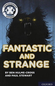 Image for Project X Comprehension Express: Stage 3: Fantastic and Strange
