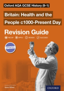 Image for Oxford AQA GCSE History (9-1): Britain: Health and the People c1000-Present Day Revision Guide