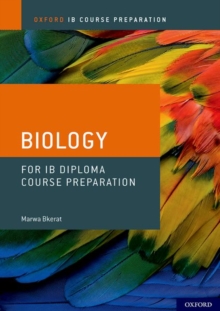 Image for Oxford IB Course Preparation: Oxford IB Diploma Programme: IB Course Preparation Biology Student Book