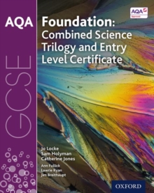 Image for AQA GCSE Foundation: Combined Science Trilogy and Entry Level Certificate Student Book