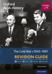 Image for Oxford AQA History for A Level: The Cold War 1945-1991 Revision Guide