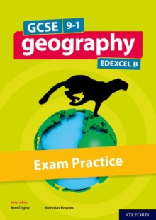 Image for GCSE 9-1 Geography Edexcel B: GCSE Geography Edexcel B Exam Practice