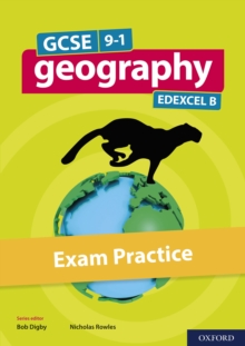 Image for GCSE 9-1 Geography Edexcel B: GCSE: GCSE 9-1 Geography Edexcel B Exam Practice eBook